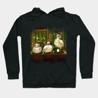 chickens in the bar Hoodie